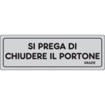Targa segnaletica adesiva chiudere il portone vinile cm 15x5